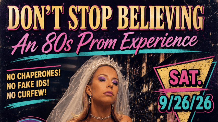 Don't Stop Believing: An 80s Prom Experience-image